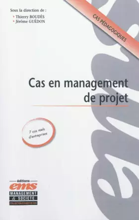 Couverture du produit · Cas en management de projet. Cas pédagogiques, 7 cas réels d'entreprises.