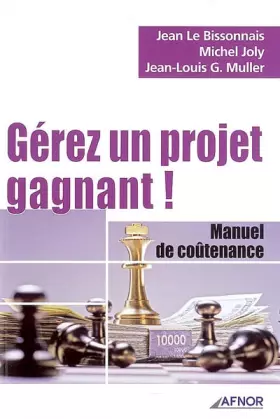 Couverture du produit · Gérez un projet gagnant ! : Manuel de coûtenance