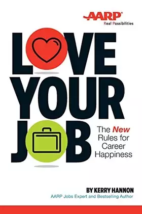 Couverture du produit · Love Your Job: The New Rules for Career Happiness
