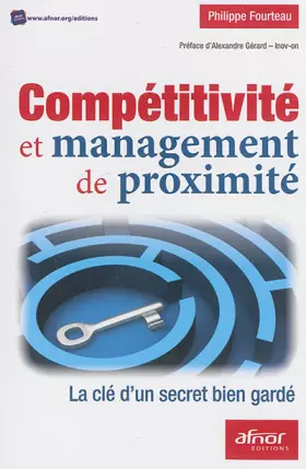 Couverture du produit · Compétitivité et management de proximité: La clé d'un secret bien gardé.