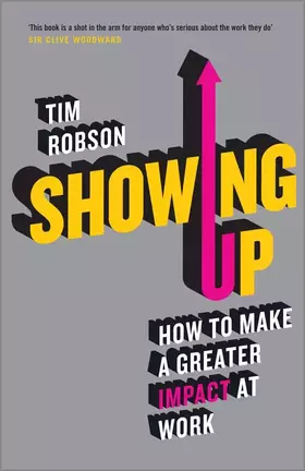 Couverture du produit · Showing Up: How to Make a Greater Impact at Work