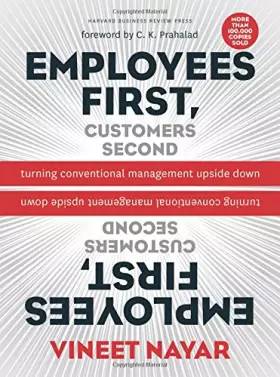 Couverture du produit · Employees First, Customers Second: Turning Conventional Management Upside Down