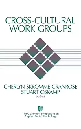 Couverture du produit · Cross-Cultural Work Groups (Claremont Symposium on Applied Social Psychology)