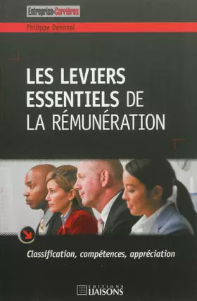 Couverture du produit · Les leviers essentiels de la rémunération : Classification, compétences, appréciation