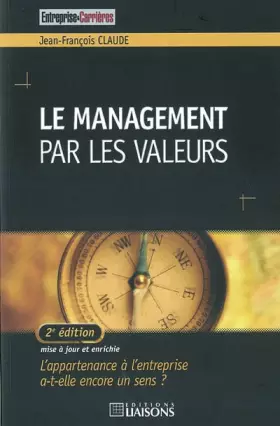 Couverture du produit · Le management par les valeurs : L'appartenance à l'entreprise a-t-elle encore un sens ?