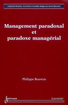 Couverture du produit · Management paradoxal et paradoxe managerial