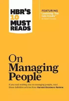 Couverture du produit · HBR's 10 Must Reads on Managing People (with featured article "Leadership That Gets Results," by Daniel Goleman)