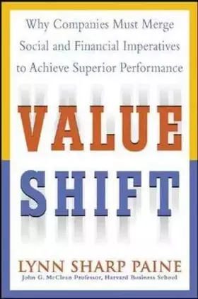 Couverture du produit · Value Shift: Why Companies Must Merge Social and Financial Imperatives to Achieve Superior Performance