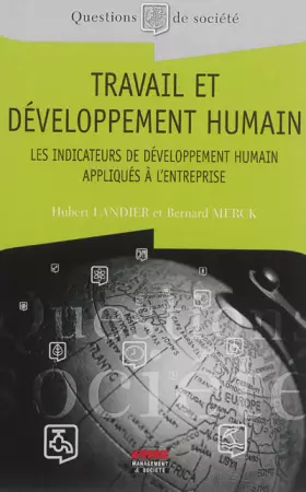Couverture du produit · Travail et développement humain: Les indicateurs de développement humain appliqués à l'entreprise.