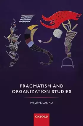 Couverture du produit · Pragmatism and Organization Studies