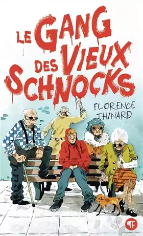 Couverture du produit · LE GANG DES VIEUX SCHNOCKS