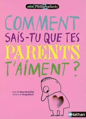 Couverture du produit · Comment sais-tu que tes parents t'aiment ?
