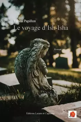 Couverture du produit · Le voyage d'Ish-Isha: Un garçon né avec les ailes d'une fille