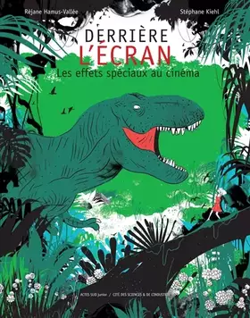 Couverture du produit · Derrière l'écran: Les effets spéciaux du cinéma