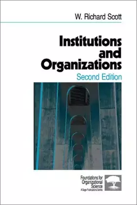 Couverture du produit · Institutions and Organizations (Foundations for Organizational Science)