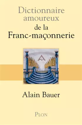 Couverture du produit · Dictionnaire amoureux de la Franc-maçonnerie