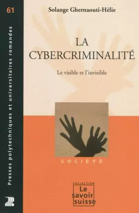 Couverture du produit · La cybercriminalité: Le visible et l'invisible