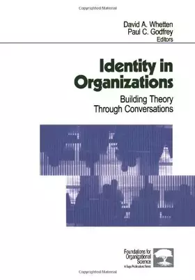 Couverture du produit · Identity in Organizations: Building Theory Through Conversations (Foundations for Organizational Science)