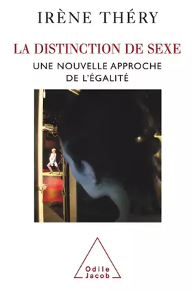 Couverture du produit · La distinction de sexe : Une nouvelle approche de l'égalité