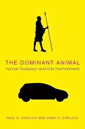 Couverture du produit · The Dominant Animal: Human Evolution and the Environment