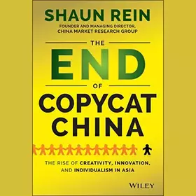 Couverture du produit · The End of Copycat China: The Rise of Creativity, Innovation, and Individualism in Asia
