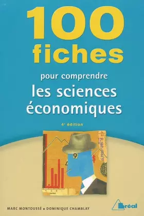 Couverture du produit · 100 fiches pour comprendre les sciences économiques