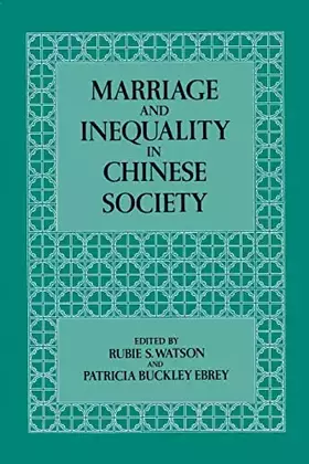 Couverture du produit · Marriage and Inequality in Chinese Society (Studies on China) (Volume 12)