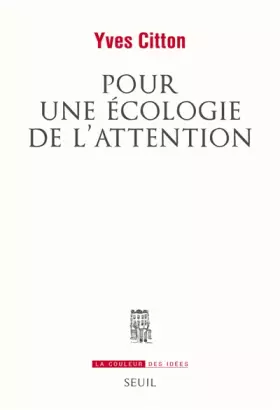 Couverture du produit · Pour une écologie de l'attention