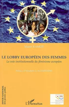 Couverture du produit · Le Lobby Européen des Femmes: la Voie Institutionnelle du Feminisme européen