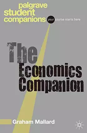 Couverture du produit · The Economics Companion (Macmillan Student Companions Series, 2)