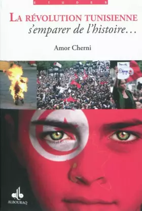 Couverture du produit · Révolution tunisienne (La) : S'emparer de l'histoire...