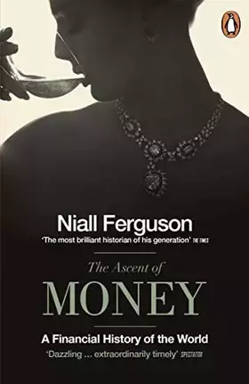 Couverture du produit · The Ascent of Money: A Financial History of the World
