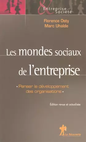Couverture du produit · Les mondes sociaux de l'entreprise : Penser le développement des organisations
