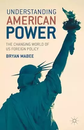 Couverture du produit · Understanding American Power: The Changing World of US Foreign Policy