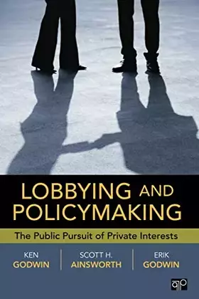 Couverture du produit · Lobbying and Policymaking: The Public Pursuit of Private Interests