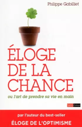Couverture du produit · Éloge de la chance ou l'art de prendre sa vie en main