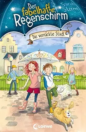 Couverture du produit · Der fabelhafte Regenschirm (Band 1) - Die verrückte Stadt: Fantasy-Kinderbuch für Mädchen und Jungen ab 8 Jahre