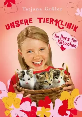 Couverture du produit · Unsere Tierklinik, Band 4: Ein Herz für Kätzchen: Mit Stickern