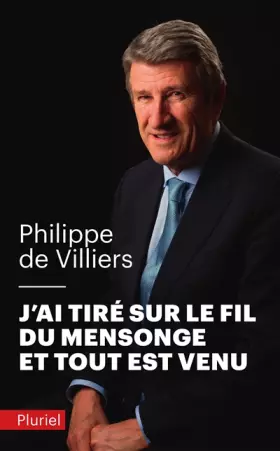 Couverture du produit · J'ai tiré sur le fil du mensonge et tout est venu