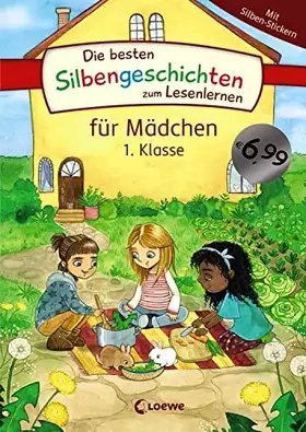 Couverture du produit · Die besten Silbengeschichten zum Lesenlernen für Mädchen 1. Klasse: Erstlesebuch mit farbiger Silbentrennung für Grundschüler a
