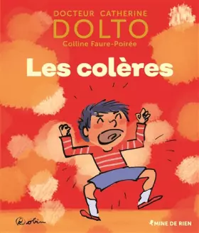 Couverture du produit · Les colères - Docteur Catherine Dolto - de 2 à 7 ans