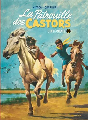 Couverture du produit · La patrouille des castors, tome 3 : L'intégrale