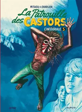 Couverture du produit · La patrouille des castors - L'Intégrale - Tome 5 - La patrouille des Castors - L'intégrale - Tome 5