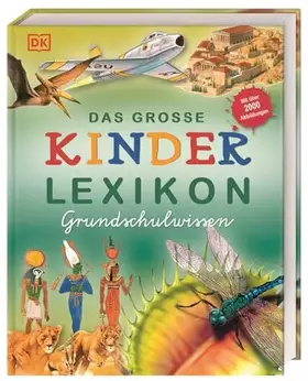 Couverture du produit · Das große Kinderlexikon Grundschulwissen: Grundschullexikon mit allen wichtigen Grundschulthemen, Quizfragen, Rätseln u.v.m. Fü