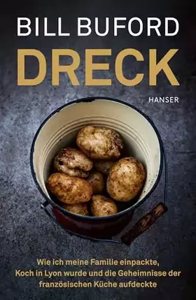 Couverture du produit · Dreck: Wie ich meine Familie einpackte, Koch in Lyon wurde und die Geheimnisse der französischen Küche aufdeckte
