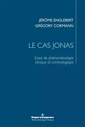 Couverture du produit · Le cas Jonas: Essai de phénoménologie clinique et criminologique