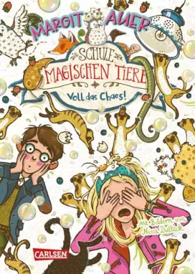 Couverture du produit · Die Schule der magischen Tiere 12: Voll das Chaos! (12)