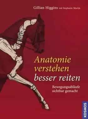 Couverture du produit · Anatomie verstehen - besser reiten: Bewegungsabläufe und Biomechanik sichtbar gemacht