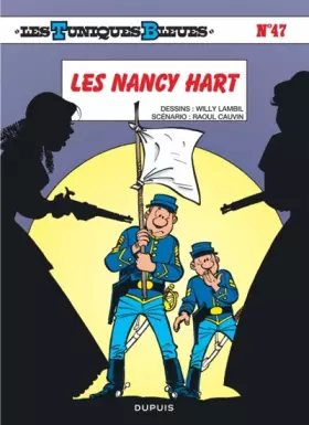 Couverture du produit · Les Tuniques bleues, tome 47 : Les Nancy Hart