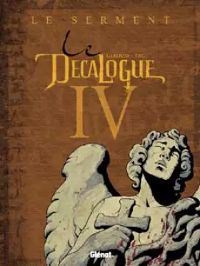 Couverture du produit · Le Décalogue, Tome 4 : Le serment